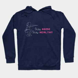 Stay Home Stay Health Hoodie